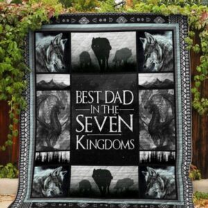 Best Dad In Seven Kingdoms Quilt Blanket  Quilt